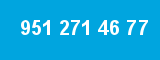 951 271 46 77 951 271 46 77